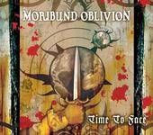 Moribund Oblivion : Time to Face